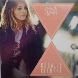 Coralie Clément - La Belle Affaire