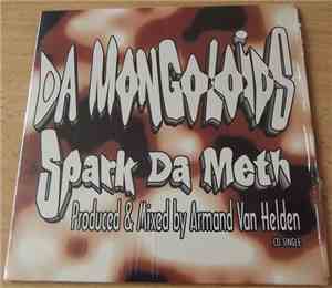 Da Mongoloids - Spark Da Meth
