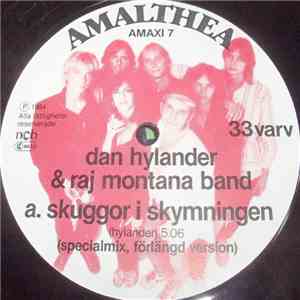 Dan Hylander & Raj Montana Band - Skuggor I Skymningen