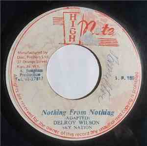 Delroy Wilson & Sky Nation / Sky Nation - Nothing From Nothing