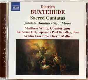 Dietrich Buxtehude - Matthew White , Katherine Hill , Paul Grindlay , Aradi ...