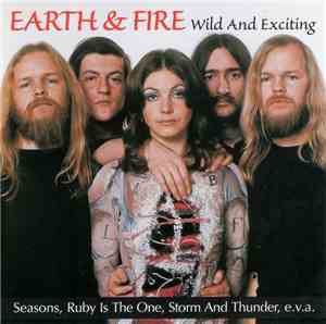 Earth & Fire - Wild And Exciting