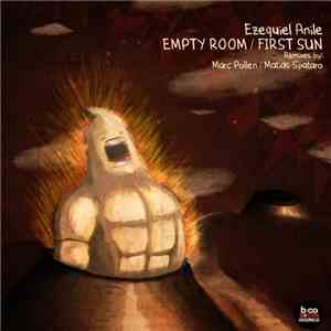 Ezequiel Anile - Empty Rooms / First Sun