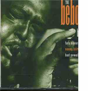 Fats Navarro, Sonny Stitt, Bud Powell - The Bebop Boys