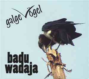 Galgevögel - Badu Wadaja