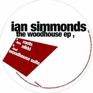Ian Simmonds - The Woodhouse EP