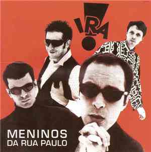 Ira! - Meninos Da Rua Paulo