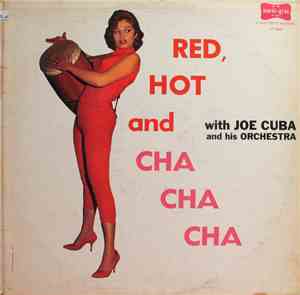 Joe Cuba And His Orchestra - Red, Hot And Cha Cha Cha