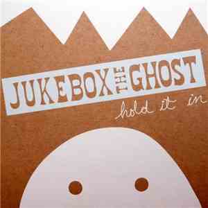 Jukebox The Ghost - Hold It In