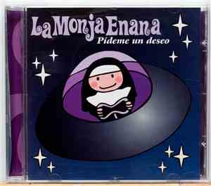 La Monja Enana - Pídeme Un Deseo
