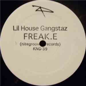 Lil' House Gangstaz - Freak.E