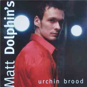 Matt Dolphin - Urchin Brood