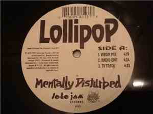 Mentally Disturbed - Lollipop