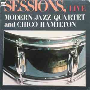 Modern Jazz Quartet And Chico Hamilton - Sessions, Live