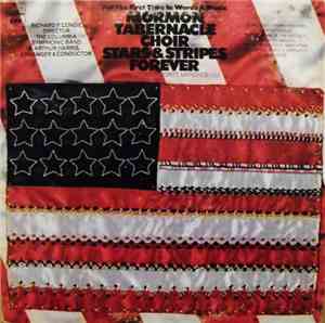 Mormon Tabernacle Choir, The Columbia Symphonic Band - Stars & Stripes Fore ...