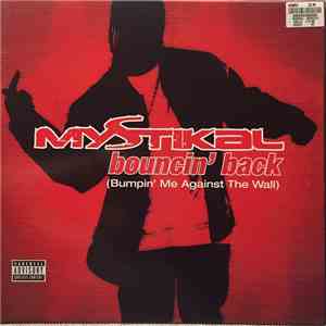 Mystikal - Bouncin' Back (Bumpin' Me Against The Wall)