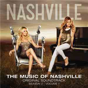 Nashville Cast - The Music Of Nashville: Original Soundtrack (Season 2 | Vo ...