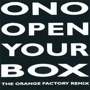 Ono - Open Your Box - The Orange Factory Remix