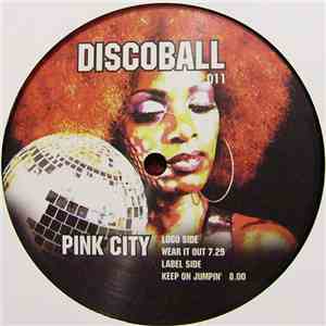 Pink City - Wear It Out / Keep On Jumpin'