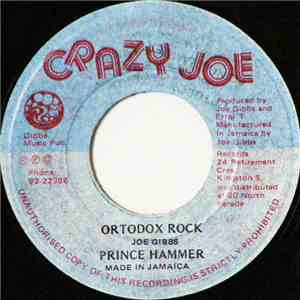 Prince Hammer / Joe Gibbs & The Proffesinals - Ortodox Rock / Oh Jah