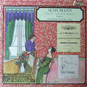 Schumann, Guiomar Novaes - Carnaval / Scenes From Childhood /  Papillons