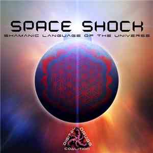 Space Shock - Shamanic Language Of The Universe