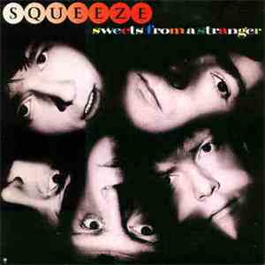 Squeeze  - Sweets From A Stranger
