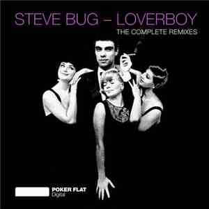 Steve Bug - Loverboy (The Complete Remixes)
