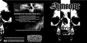 Syncope  - Doomed Fetus Machine EP2 2010