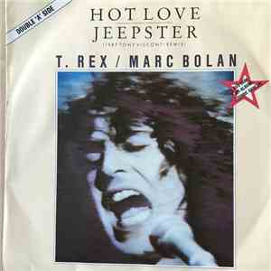 T. Rex / Marc Bolan - Hot Love / Jeepster (1987 Tony Visconti Remix)