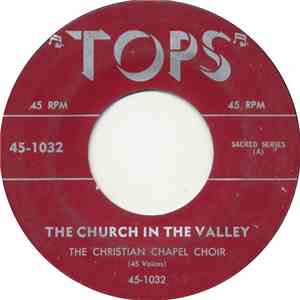 The Christian Chapel Choir - The Church In The Valley