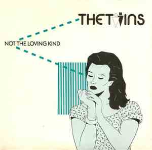 The Twins - Not The Loving Kind