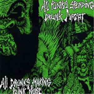 Various - All Punks Spending Drunk Night, All Drunks Making Punk Noise