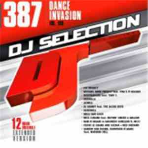 Various - DJ Selection 387: Dance Invasion Vol.109