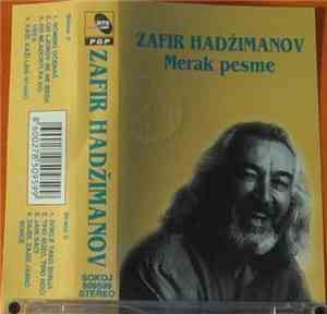 Zafir Hadžimanov - Merak Pesme