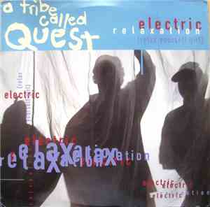 A Tribe Called Quest - Electric Relaxation (Relax Yourself Girl)