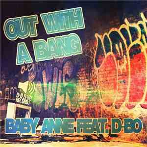 Baby Anne Feat. D-Bo - Out With A Bang
