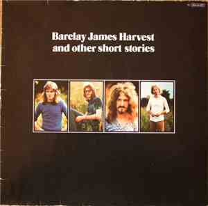 Barclay James Harvest - Barclay James Harvest And Other Short Stories