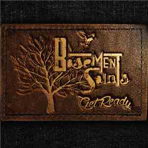 Basement Saints - Get ready