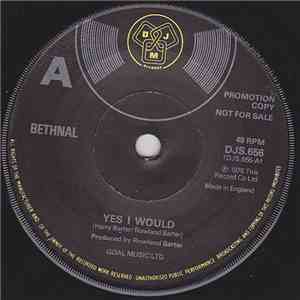 Bethnal - Yes I Would