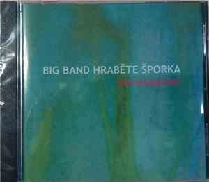 Big Band Hraběte Šporka - Live In Concert