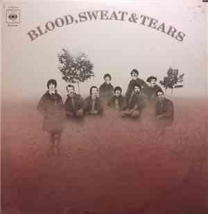 Blood, Sweat And Tears - Blood, Sweat And Tears