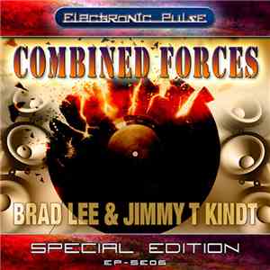Brad Lee & Jimmy T Kindt - Combined Forces