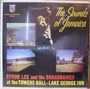 Byron Lee And The Dragonaires - The Sounds Of Jamaica: At The Towers Hall - ...
