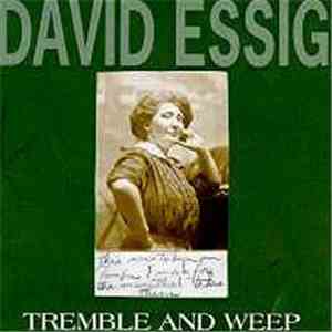 David Essig - Tremble And Weep