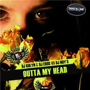 DJ Kolyn & DJ Eros  Vs DJ Noy's - Outta My Head