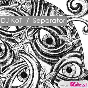 DJ KoT - Separator