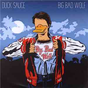 Duck Sauce - Big Bad Wolf