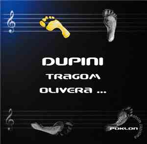 Dupini - Tragom Olivera...