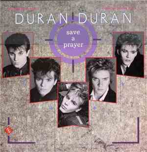 Duran Duran - Save A Prayer